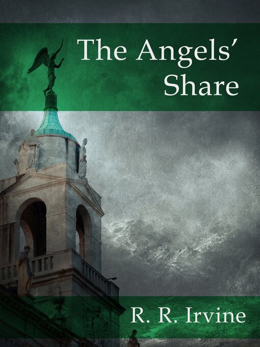 Title details for The Angels' Share by Robert R. Irvine - Available